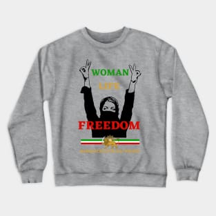 Iranian Revolution for freedom. Crewneck Sweatshirt